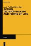 Action Decision-making And Forms Of Life Hardcover Digital Original