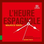 Maurice Ravel: L& 39 Heure Espagnole Cd