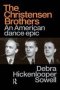 Christensen Brothers - An American Dance Epic   Paperback