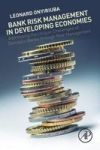 Bank Risk Management In Developing Economies - Addressing The Unique Challenges Of Domestic Banks Paperback