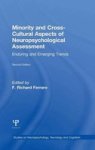 Minority And Cross-cultural Aspects Of Neuropsychological Assessment - Enduring And Emerging Trends Hardcover 2nd Revised Editio