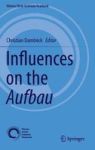 Influences On The Aufbau Hardcover 1ST Ed. 2016
