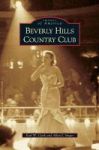 Beverly Hills Country Club Hardcover