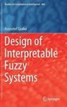 Design Of Interpretable Fuzzy Systems Hardcover 1ST Ed. 2017