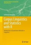 Corpus Linguistics And Statistics With R - Introduction To Quantitative Methods In Linguistics Hardcover 1ST Ed. 2017