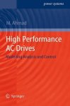 High Performance Ac Drives: Modelling Analysis And Control Power Systems
