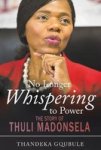 No Longer Whispering To Power: The Story Of Thuli Madonsela