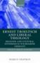 Ernst Troeltsch And Liberal Theology - Religion And Cultural Synthesis In Wilhelmine Germany   Paperback New