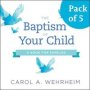 The Baptism Of Your Child Pack Of 5 - A Book For Families   Paperback
