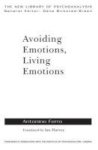 Avoiding Emotions Living Emotions Hardcover