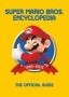 Super Mario Encyclopedia - The Official Guide To The First 30 Years   Hardcover