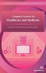 Computer Systems For Healtcare And Medicine Hardcover