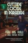 Cutting Loose In Paradise A Panther Larue Mystery