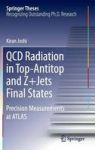 Qcd Radiation In Top-antitop And Z+jets Final States - Precision Measurements At Atlas Hardcover 2015 Ed.