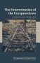 The Extermination Of The European Jews   Hardcover