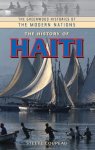 The History Of Haiti The Greenwood Histories Of The Modern Nations