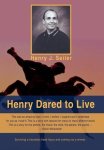 Henry Dared To Live