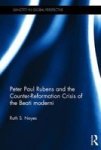 Peter Paul Rubens And The Counter-reformation Crisis Of The Beati Moderni Hardcover