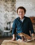 Tom Kitchin& 39 S Meat And Game Hardcover