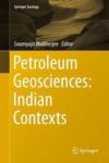 Petroleum Geosciences: Indian Contexts Hardcover 2015 Ed.