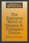 The Explosive World Of Tatyana N. Tolstaya&  39 S Fiction   Paperback