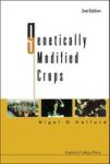 Genetically Modified Crops 2ND Edition Hardcover 2ND Revised Edition