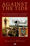 Against the Tide: An Autobiographical Account of a Professional Outsider