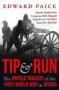 Tip And Run - The Untold Tragedy Of The First World War In Africa   Paperback
