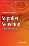 Supplier Selection - An Mcda-based Approach Hardcover 1ST Ed. 2017