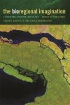The Bioregional Imagination: Literature Ecology And Place