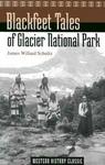 Blackfeet Tales of Glacier National Park