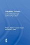 Unfulfilled Promise - Collective Bargaining In California Agriculture   Hardcover