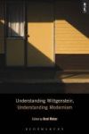 Understanding Wittgenstein Understanding Modernism Hardcover