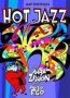 Hot Jazz With Max Zillion & Alto Ego   Paperback