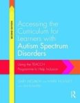 Accessing The Curriculum For Learners With Autism Spectrum Disorders - Using The Teacch Programme To Help Inclusion Paperback 2n