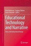 Educational Technology And Narrative - Story And Instructional Design Hardcover 1ST Ed. 2018