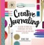 Creative Journaling - A Guide To Over 100 Techniques And Ideas For Amazing Dot Grid Junk Mixed-media And Travel Pages   Paperback