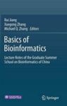 Basics Of Bioinformatics - Lecture Notes Of The Graduate Summer School On Bioinformatics Of China Hardcover 2013 Ed.