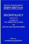 The Collected Works Of Jeremy Bentham: Deontology. Together With A Table Of The Springs Of Action And The Article On Utilitarianism   Hardcover