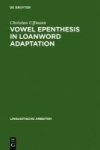 Vowel Epenthesis In Loanword Adaptation Paperback