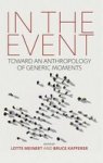 In The Event - Toward An Anthropology Of Generic Moments Paperback