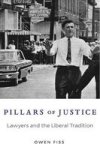 Pillars Of Justice - Lawyers And The Liberal Tradition Hardcover