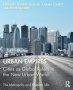 Urban Empires - Cities As Global Rulers In The New Urban World   Paperback