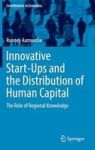 Innovative Start-ups And The Distribution Of Human Capital - The Role Of Regional Knowledge Hardcover 1ST Ed. 2016