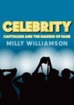 Celebrity - Capitalism And The Making Of Fame Paperback