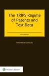 The Trips Regime Of Patents And Test Data Hardcover 5TH Ed.