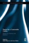 Design For A Sustainable Culture - Perspectives Practices And Education Hardcover