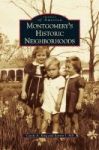Montgomery& 39 S Historic Neighborhoods Hardcover