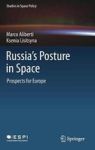 Russia& 39 S Posture In Space - Prospects For Europe Hardcover 1ST Ed. 2019