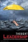 Thought Leadership - Disrupting The Status Quo In Organizations To Ignite Change Paperback